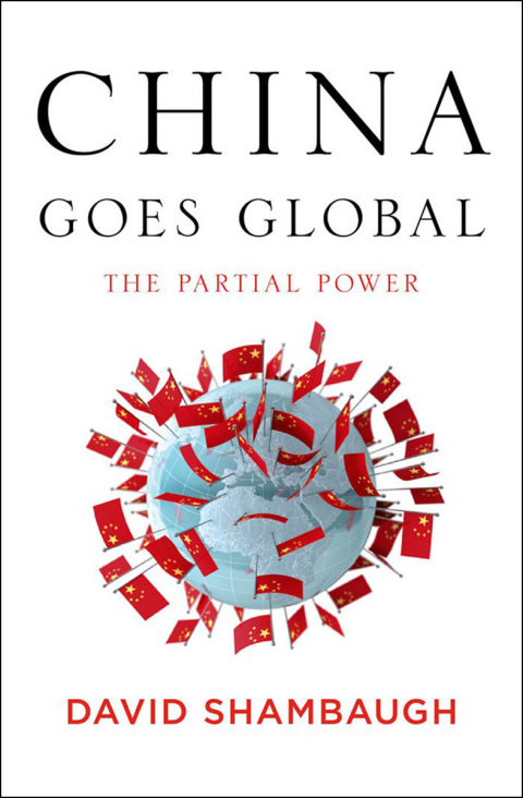 Book China Goes Global: The Partial Power free