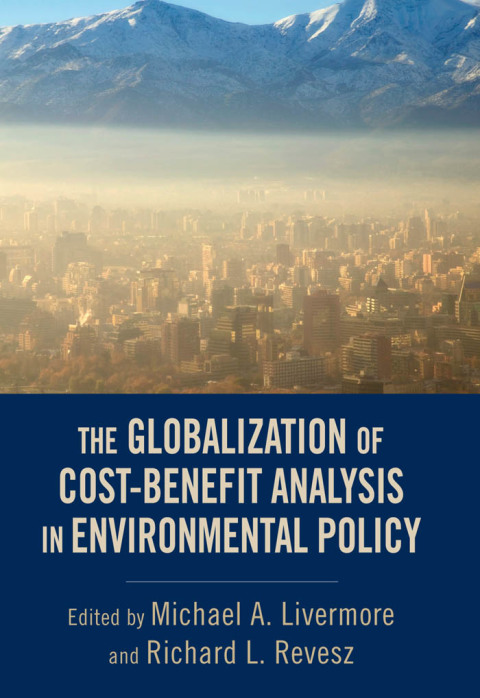 Book The Globalization of Cost-Benefit Analysis in Environmental Policy free