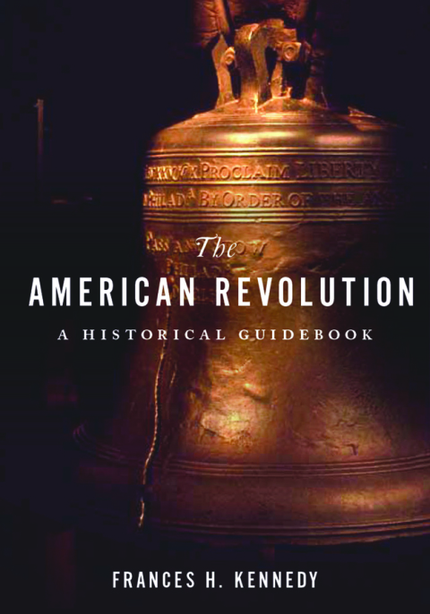 Book The American Revolution: A Historical Guidebook free