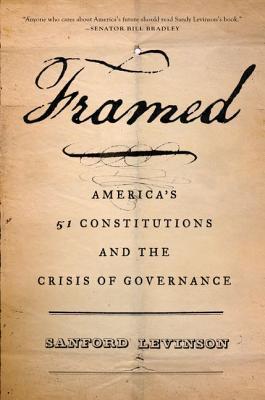 Book Framed: America's 51 Constitutions and the Crisis of Governance free