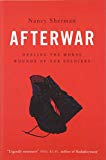 Book Afterwar: Healing the Moral Wounds of Our Soldiers free