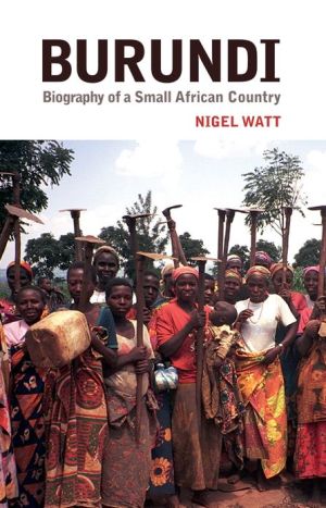 Book Burundi: The Biography of a Small African Country free