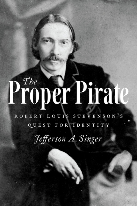 Book The Proper Pirate: Robert Louis Stevenson's Quest for Identity free