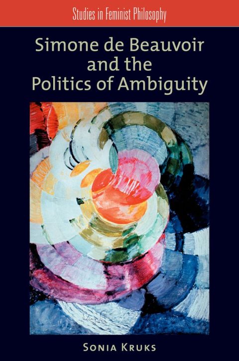 Book Simone de Beauvoir and the Politics of Ambiguity free