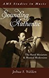 Book Sounding Authentic: The Rural Miniature and Musical Modernism (AMS Studies in Music) free