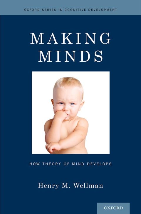 Book Making Minds: How Theory of Mind Develops (Oxford Series in Cognitive Development) free