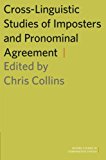 Book Cross-Linguistic Studies of Imposters and Pronominal Agreement (Oxford Studies in Comparative Syntax) free