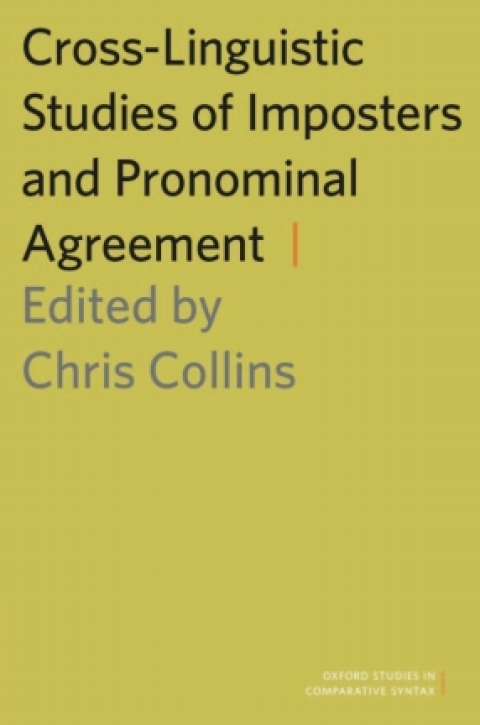 Book Cross-Linguistic Studies of Imposters and Pronominal Agreement (Oxford Studies in Comparative Syntax) free