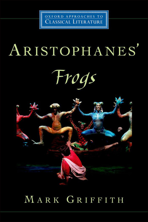 Book Aristophanes' Frogs (Oxford Approaches to Classical Literature) free