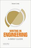 Book Writing in Engineering: A Brief Guide (Short Guides to Writing in the Disciplin) free