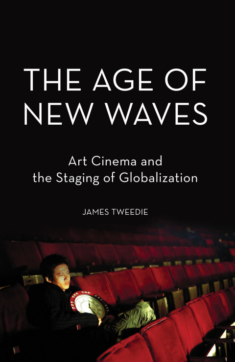 Book The Age of New Waves: Art Cinema and the Staging of Globalization free