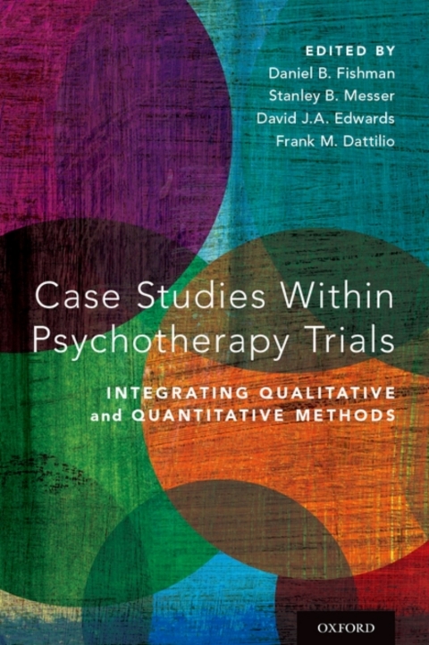 Book Case Studies Within Psychotherapy Trials: Integrating Qualitative and Quantitative Methods free
