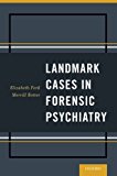 Book Landmark Cases in Forensic Psychiatry free