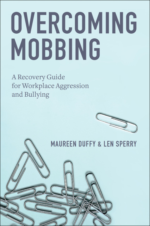 Book Overcoming Mobbing: A Recovery Guide for Workplace Aggression and Bullying free