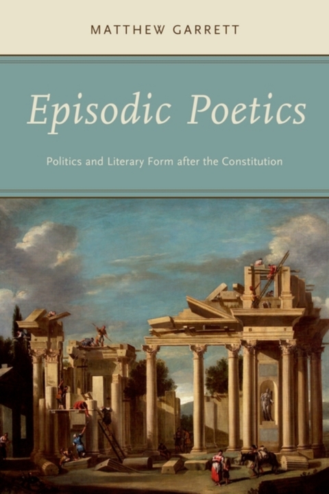 Book Episodic Poetics: Politics and Literary Form after the Constitution free