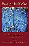 Book Having It Both Ways: Hybrid Theories and Modern Metaethics (Oxford Moral Theory) free