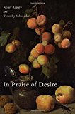 Book In Praise of Desire (Oxford Moral Theory) free