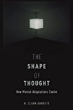 Book The Shape of Thought: How Mental Adaptations Evolve (Evolution and Cognition) free