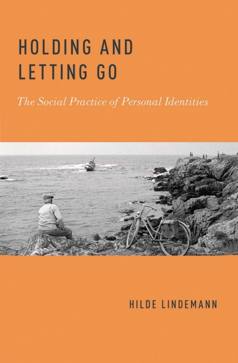 Book Holding and Letting Go: The Social Practice of Personal Identities free