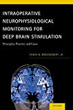 Book Intraoperative Neurophysiological Monitoring for Deep Brain Stimulation: Principles, Practice and Cases free