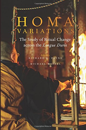 Book Homa Variations: The Study of Ritual Change across the Longue Durée (Oxford Ritual Studies) free