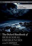 Book The Oxford Handbook of Behavioral Emergencies and Crises (Oxford Library of Psychology) free