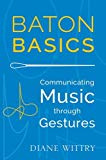 Book Baton Basics: Communicating Music through Gestures free