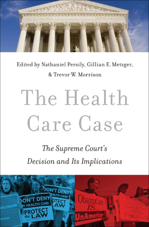 Book The Health Care Case: The Supreme Court's Decision and Its Implications free