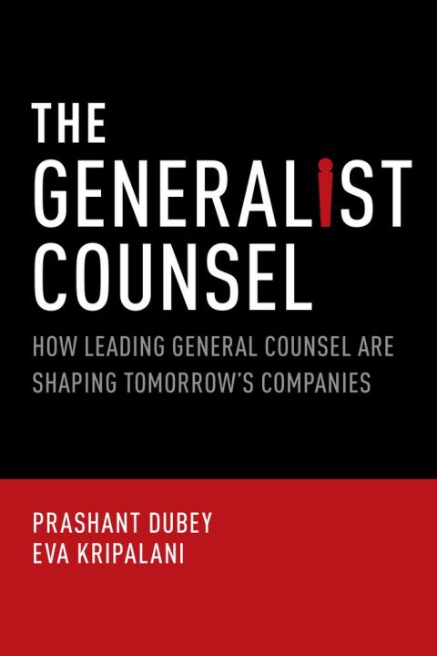 Book The Generalist Counsel: How Leading General Counsel are Shaping Tomorrow's Companies free