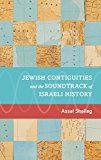 Book Jewish Contiguities and the Soundtrack of Israeli History free