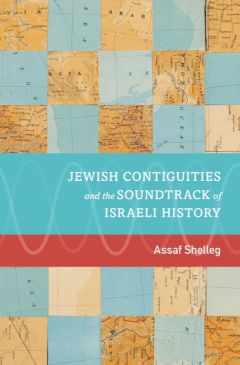 Book Jewish Contiguities and the Soundtrack of Israeli History free
