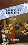 Book Confronting Contagion: Our Evolving Understanding of Disease free