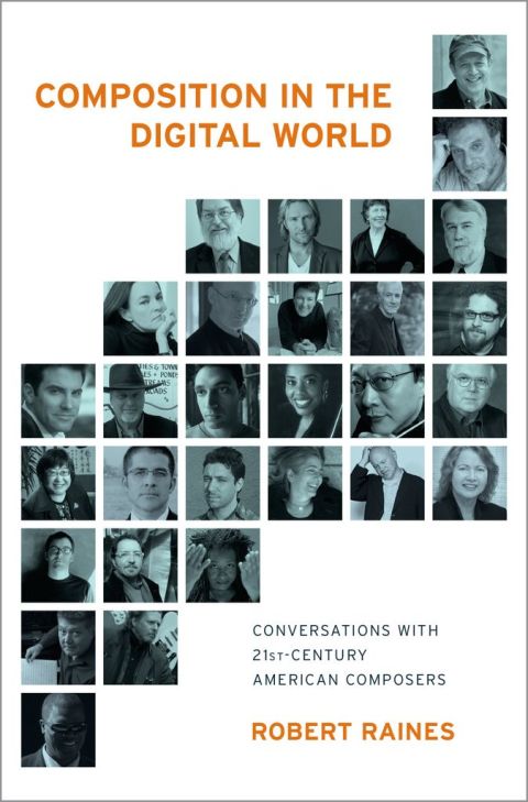 Book Composition in the Digital World: Conversations with 21st Century American Composers free