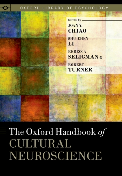 Book The Oxford Handbook of Cultural Neuroscience free