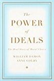Book The Power of Ideals: The Real Story of Moral Choice free