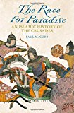 Book The Race for Paradise: An Islamic History of the Crusades free