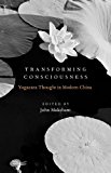 Book Transforming Consciousness: Yogacara Thought in Modern China free