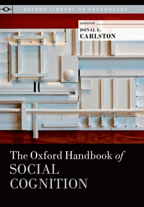 Book The Oxford Handbook of Social Cognition (Oxford Library of Psychology) free