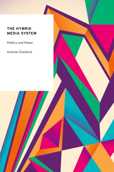 Book The Hybrid Media System: Politics and Power (Oxford Studies in Digital Politics) free