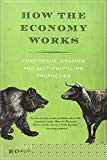 Book How the Economy Works: Confidence, Crashes and Self-Fulfilling Prophecies free