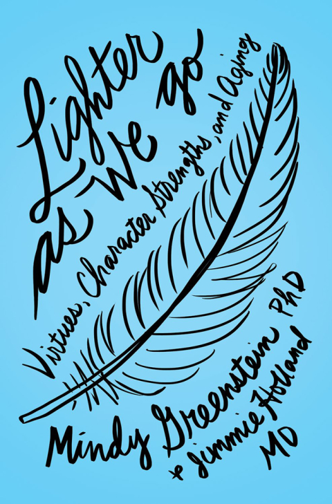 Book Lighter as We Go: Virtues, Character Strengths, and Aging free