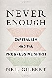 Book Never Enough: Capitalism and the Progressive Spirit free