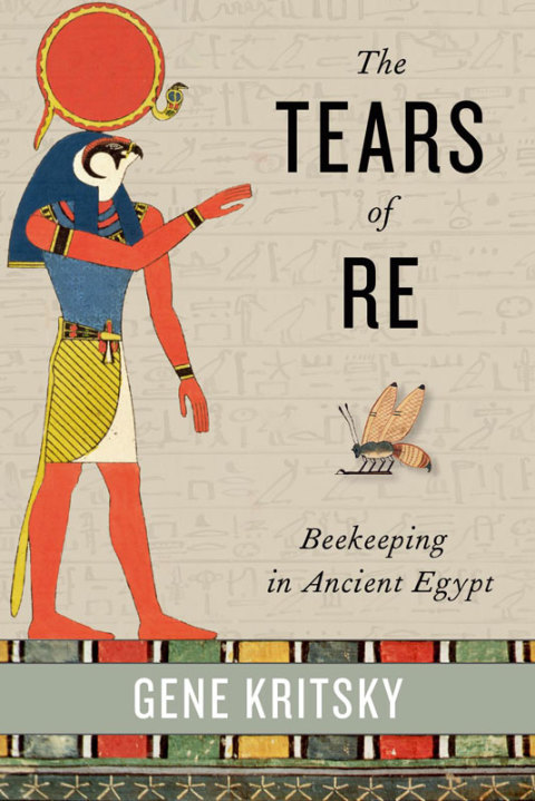 Book The Tears of Re: Beekeeping in Ancient Egypt free