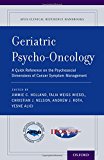 Book Geriatric Psycho-Oncology: A Quick Reference on the Psychosocial Dimensions of Cancer Symptom Management (APOS Clinical Reference Handbooks) free