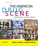 Book The American Drug Scene: Readings in a Global Context free