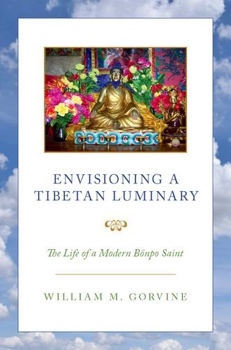 Book Envisioning a Tibetan Luminary: The Life of a Modern Bönpo Saint free
