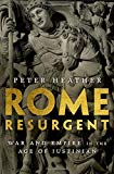 Book Rome Resurgent: War and Empire in the Age of Justinian (Ancient Warfare and Civilization) free