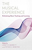 Book The Musical Experience: Rethinking Music Teaching and Learning free