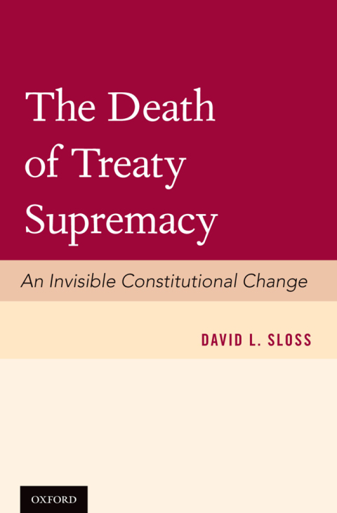 Book The Death of Treaty Supremacy: An Invisible Constitutional Change free Book The Death of Treaty Supremacy: An Invisible Constitutional Change free