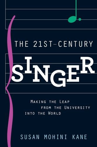 Book The 21st Century Singer: Making the Leap from the University into the World free